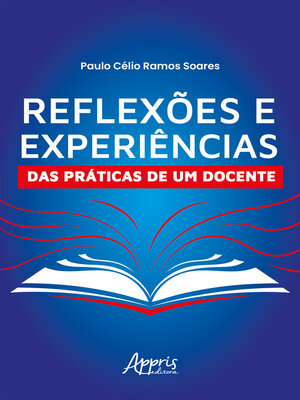 cover image of Reflexões e Experiências das Práticas de um Docente